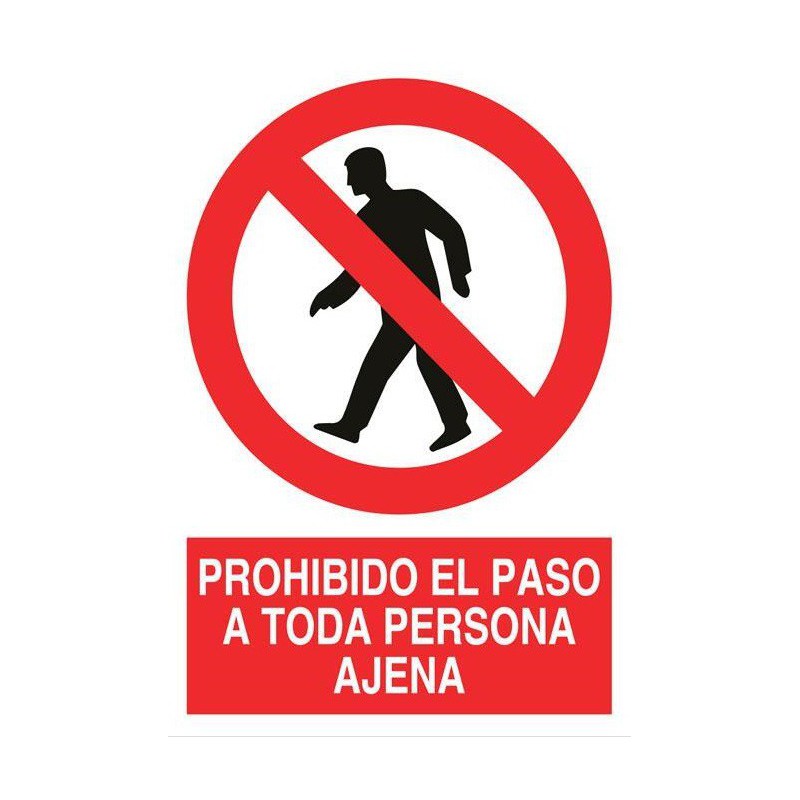 Señal de poliestireno de prohibido el paso  a toda persona ajena de 297 x210 mm